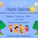 Dzień Dziecka (in Polish) - Saturday, June 1, 2024, 10-11am, $35 (child + adult)