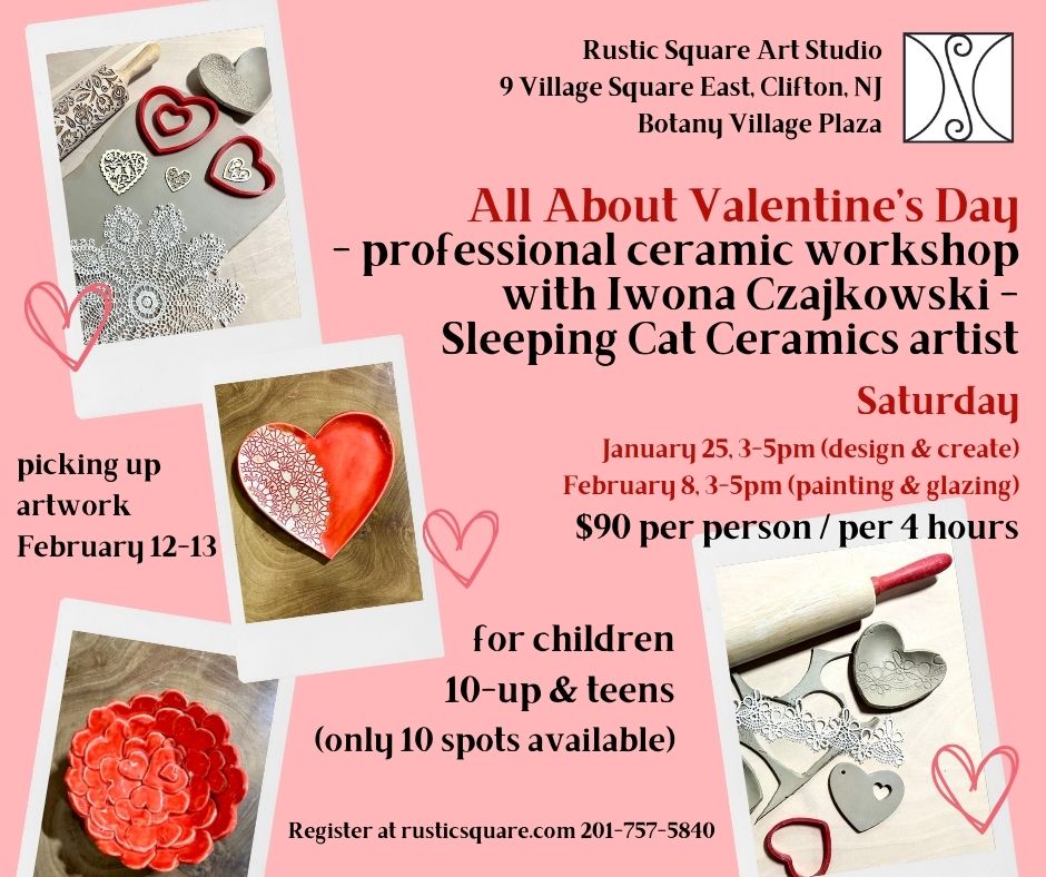 All About Valentine's Day - Professional Ceramic Workshop with Iwona Czajkowski - Saturday, January 25 & February 8, 2025, 3-5 pm, $90