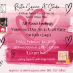 All About Feelings - Valentine's Day Art & Craft Party for Kids (5-up) - Friday, February 14, 2025, 3-4 pm, $30