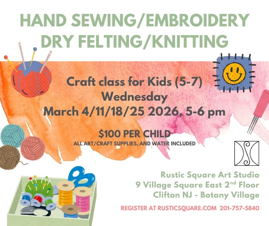 Hand sewing/embroidery/felting/knitting for Kids (5-7) - Wednesday, March 4/11/18/25, 2026, 5-6 pm $100