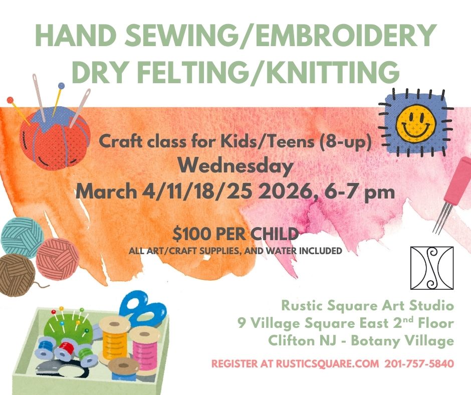 Hand sewing/embroidery/felting/knitting for Kids (8-12) and Teens- Wednesday, March 4/11/18/25, 2026, 6-7 pm $100