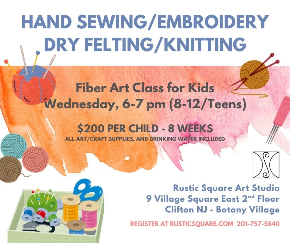 Sewing/Felting/Fiber Art Classes for Kids (8-12)/Teens, Wednesday, 6:00-7:00 pm, $200 (8 consecutive weeks/8 hours)