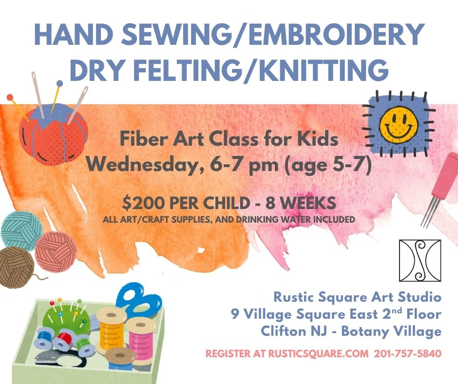 Sewing/Felting/Fiber Art Classes for Kids (5-7 years old), Wednesday, 5:00-6:00 pm, $200 (8 consecutive weeks/8 hours)